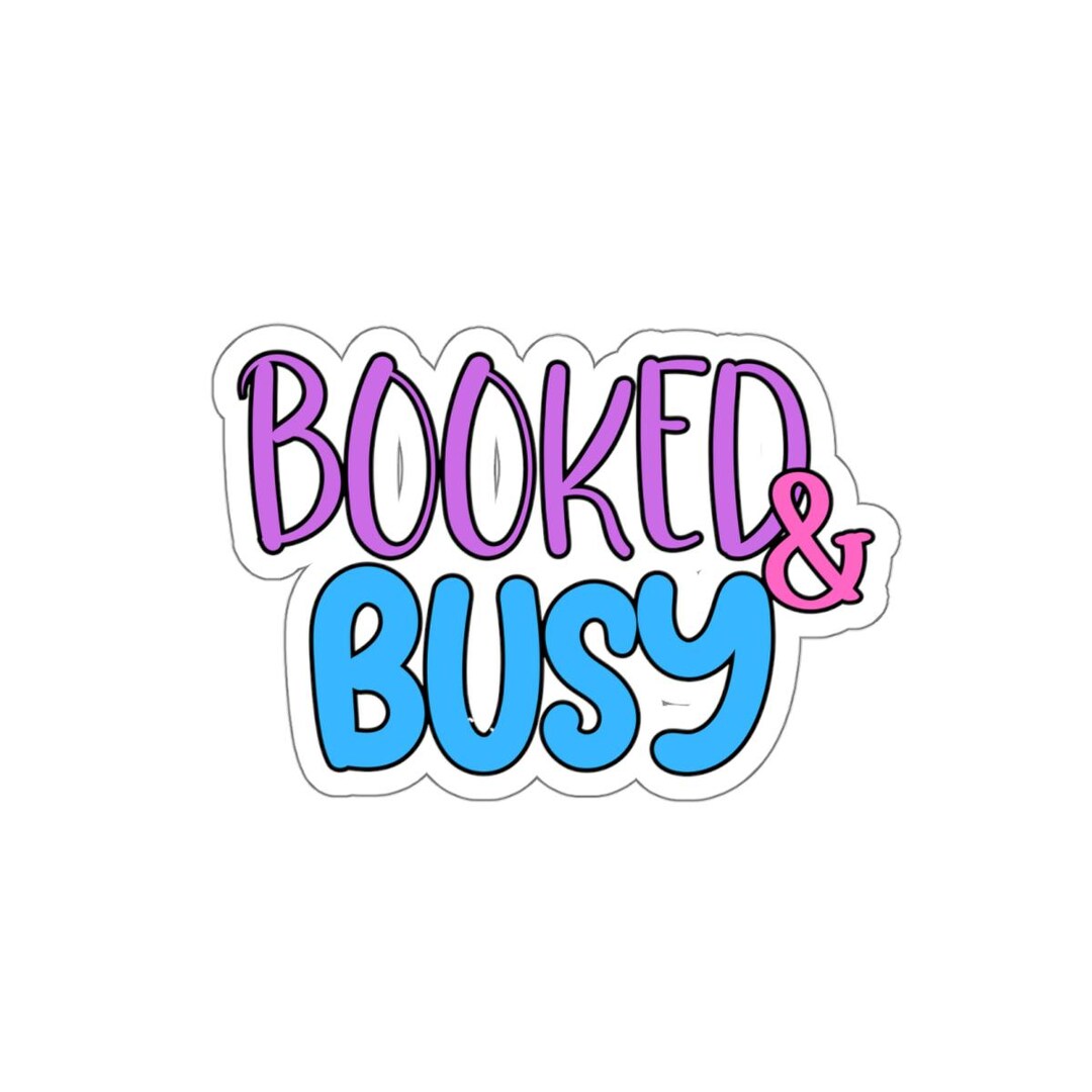 Booked & Busy Die-cut Sticker | Reading, Planner, Laptop Decal - Etsy