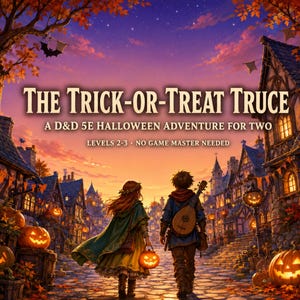 D&D 5E Halloween One-Shot - The Trick-or-Treat Truce | GM-Less Adventure for 2 | Beginner Friendly Family DnD Module PDF