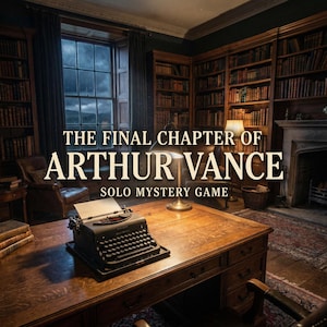 May include: An antique black typewriter sits on a wooden desk in a dimly lit room. The text "THE FINAL CHAPTER OF ARTHUR VANCE SOLO MYSTERY GAME" is displayed above the typewriter. Bookshelves and a fireplace are visible in the background.