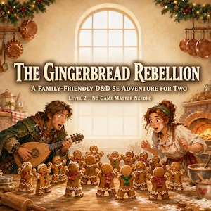 D&D 5E Holiday One-Shot - The Gingerbread Rebellion | Family Friendly Beginner Adventure for 2 | No DM Needed | PDF