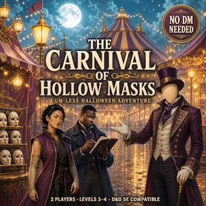 May include: A digital tabletop roleplaying game module titled The Carnival of Hollow Masks, featuring a carnival scene with a masked figure in a purple coat, two adventurers, a rack of masks, and the text NO DM NEEDED, 2 PLAYERS, LEVELS 3-4, 5E COMPATIBLE.