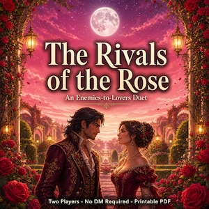 May include: A book cover titled The Rivals of the Rose: An Enemies-to-Lovers Duet, featuring a man and a woman in formal attire facing each other in a rose garden under a full moon. The scene includes ornate lanterns, red roses, and text.
