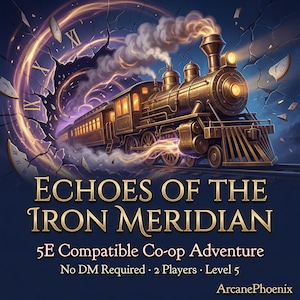 D8 Date Night RPG for Couples | D8 Night: Echoes of the Iron Meridian | 2 Player No-DM Time Loop Adventure | 5E Co-op Quest | Printable PDF