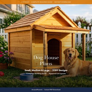 May include: A wooden dog house with a gabled roof and a front porch. A sign above the arched entrance reads BARLEY'S PLACE. Text on the image includes Dog House Plans, Small, Medium & Large, 3 DIY Designs, and Complete Building Guide.