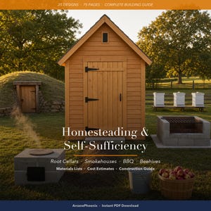 Homesteading Construction Plans PDF: 25 Blueprints - Root Cellar, Smokehouse, Beehive, BBQ, Storm Shelter - Materials List