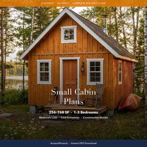 Puede incluir: Un documento digital titulado Small Cabin Plans que incluye 8 diseños, 44 páginas y una guía de construcción completa. La portada muestra una cabaña de madera con puerta marrón, marcos blancos y chimenea de metal, con texto de 256-768 SF y 1-3 dormitorios.