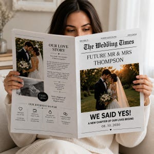 May include: A newspaper-style wedding announcement titled "The Wedding Times" with photos of a couple. The headline reads "Future Mr & Mrs Thompson" and "We Said Yes!" with the date 08.10.2030. The left side features "Our Love Story" and "Our Journey So Far".