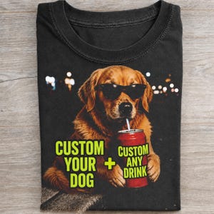 Camiseta personalizada com cachorro dachshund, chihuahua e golden retriever bebendo Dr Pepper, Coca-Cola Diet, Monster Energy, Coca-Cola Zero, Sprite Zero, Mountain Dew e Red Bull.