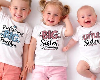 Professional Big Sister Shirt, Big Brother in Training Tee, Oldest Middle Youngest Matching Siblings Outfit