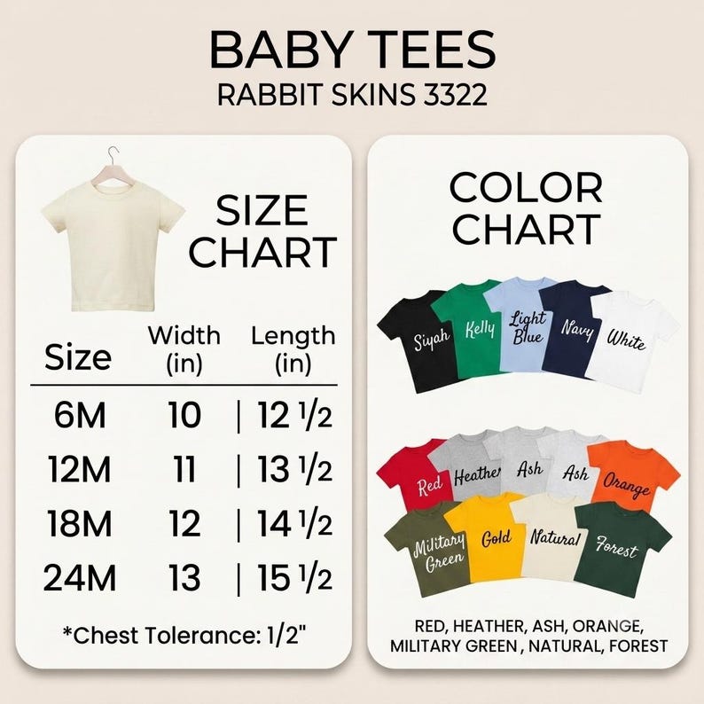 Puede incluir: Una tabla de tallas y colores para camisetas de beb&eacute; Rabbit Skins 3322. La tabla de tallas enumera anchos y largos en pulgadas para las tallas 6M, 12M, 18M y 24M. La carta de colores muestra camisetas de manga corta en negro, kelly, azul claro, marino, blanco, rojo, heather, ash, naranja, verde militar, oro, natural y bosque.