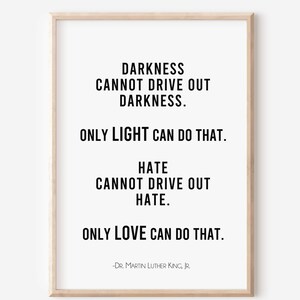 Martin Luther King Quote Print, Only Love, Inspirational Wall Art, Printable Art, Motivating Decor, Black and White Print, Peace Quote