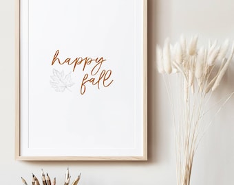 Happy Fall, Herbst Wandbild, Herbst Zeichen, Herbst Dekor, Herbst Kunst, Zitate, druckbare Wandkunst, Herbst Dekoration, Süßer Herbst, Kürbis Kunst, Halloween