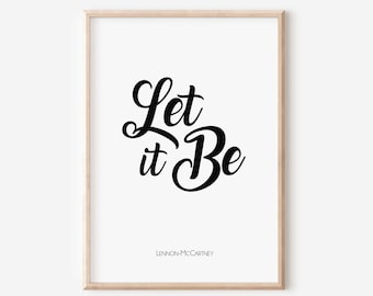 Let it Be, Beatles Song Lyrics, Printable Wall Decor, Black and White Art, Gallery Wall, Beatles Gift, Paul McCartney, Uplift, Inspiration