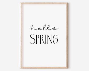 Hello Spring, Inspirational Art, Home Office, Poster, Spring Print, Easter, Foyer Art, Spring Decor, Spring Refresh, Coffee Bar Art, Seasons