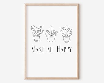 Zimmerpflanzen machen mich glücklich Kunst, Liebespflanzen, Gartenarbeit, Zimmerpflanzen, Pflanzen Dame Geschenk, Digitaler Download, Muttertagsgeschenk, Topfpflanzen