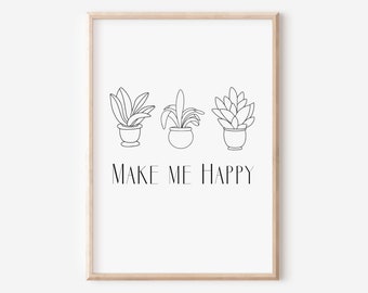 Houseplants Make Me Happy Art, Love Plants, Gardening, Indoor Plants, Plant Lady Gift, Digital Download, Mothers Day Gift, Potted Plants