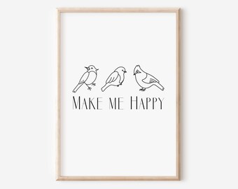 Songbirds Make Me Happy Art, Love Birds, Bird Watching, Bird Lover Gift, Digital Download, Mothers Day Gift, Garden Prints, Outdoorsy, Patio