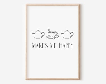 Tea Makes Me Happy Art, Love Tea, Teacup Decor, Tea Drinker Gift, Digital Print, Tea Party, Gratitude, Birthday Gift Idea, Teapot, Tea Gift