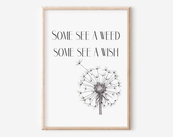 Alcuni vedono un desiderio, arte ispiratrice, arte per l'home office, regalo edificante, fiori, primavera, giardinaggio, arredamento primaverile, regalo per il giardino, ottimista