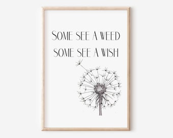 Some See A Wish, Inspirational Art, Home Office Art, Uplifting Gift, Flowers, Spring, Gardening, Springtime Decor, Garden Gift, Optimistic