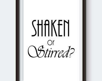 Shaked or Stirred, Digital Print, Bar Cart Decor, Bar Prints, Black and White Art, James Bond Art, Martini Art, Gallery Wall Decor