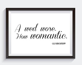 A Wed Wose How Womantic. Blazing Saddles. Digital Print. Movie Quote Print. Black and White Art. Mel Brooks Movie. Comedy Quotes. Gift Idea