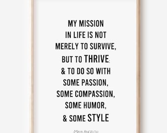 Maya Angelou Zitat Druck, Meine Mission, Inspirierende Wandkunst, druckbare Kunst, motivierendes Dekor, schwarz weiß Druck, Manifestierender Spruch