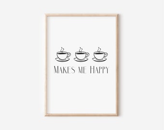 Kaffee macht mich glücklich Kunst, Starbucks Liebhaber, Liebe Kaffee, Kaffee Bar Kunst, Kaffee Liebhaber Geschenk, digitaler Download, Muttertagsgeschenk, Dankbarkeit