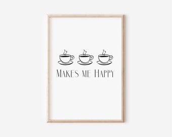 Coffee Makes Me Happy Art, Starbucks Lover, Love Coffee, Coffee Bar Art, Coffee Lover Gift, Digital Download, Mothers Day Gift, Gratitude