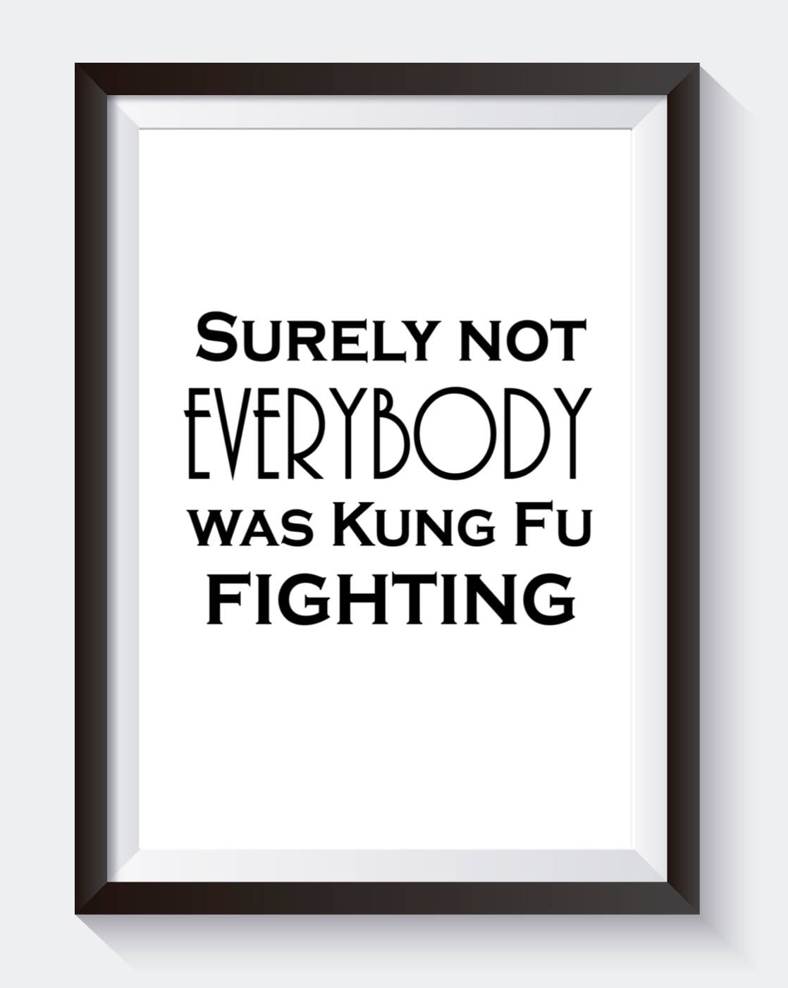 Surely Not Everybody Was Kung Fu Fighting-0Mk4X Digital Art by Khoan Cuu Do  - Pixels