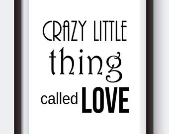 Crazy Little Thing Called Love, Queen Song Lyrics, Wedding Sign, Black and White Art, Gallery Wall Decor, Valentine's Day Decor, Bedroom Art
