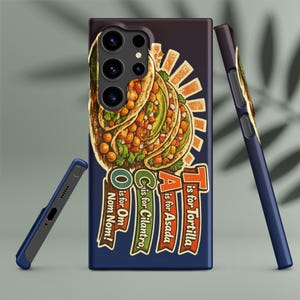 May include: A navy blue phone case featuring a colorful illustration of tacos with the text "T is for Tortilla, A is for Asada, G is for Cilantro, O is for Om, Nom Nom!" The case is shown from multiple angles.