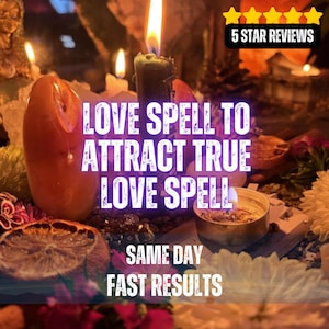 Puede incluir: Imagen con velas encendidas, cristales y flores, con el texto "LOVE SPELL TO ATTRACT TRUE LOVE SPELL" y "SAME DAY FAST RESULTS". Una pancarta en la esquina superior derecha dice "5 STAR REVIEWS".