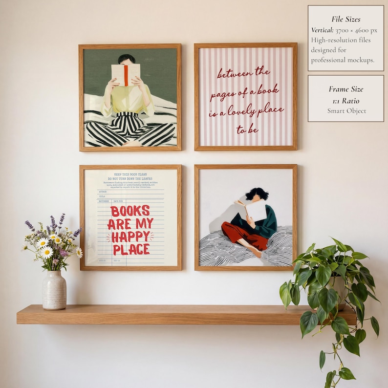 May include: Four framed art prints with wooden frames are displayed on a white wall. The prints feature illustrations of people reading, and text that reads "between the pages of a book is a lovely place to be" and "BOOKS ARE MY HAPPY PLACE". A wooden shelf holds a vase of flowers and a potted plant.