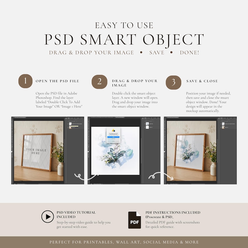 May include: A graphic with the text "EASY TO USE PSD SMART OBJECT" and instructions for use. The image shows a step-by-step guide on how to drag and drop an image into a PSD file. Includes a video tutorial and PDF instructions.