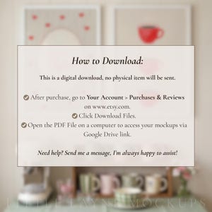 May include: The image displays a white card with the text "How to Download:" and instructions for accessing a digital download from Etsy. The card is set against a blurred background with two framed artworks and a collection of mugs.