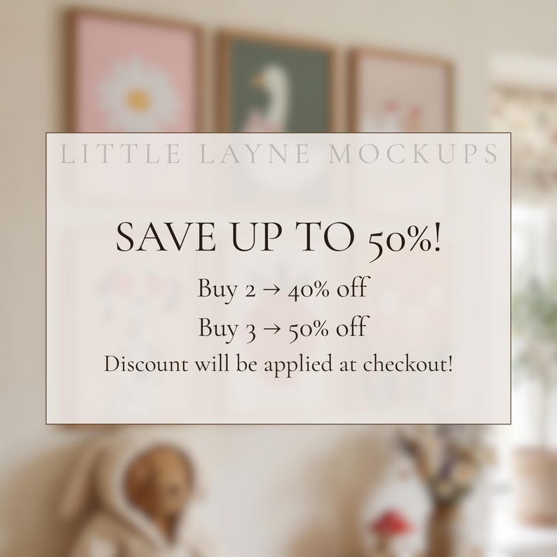 May include: A sign with the text "LITTLE LAYNE MOCKUPS" and "SAVE UP TO 50%!" is displayed. The sign also states "Buy 2 &rarr; 40% off" and "Buy 3 &rarr; 50% off". The text "Discount will be applied at checkout!" is also visible.