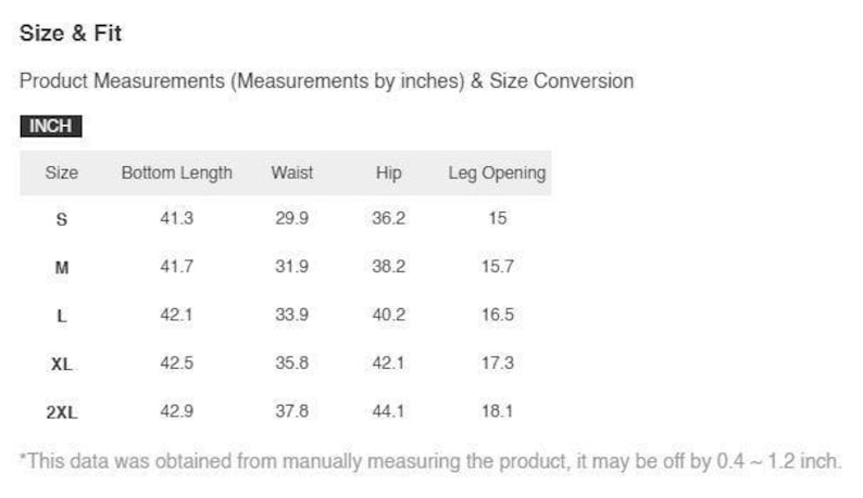 May include: A product size chart with measurements in inches. The chart includes sizes S, M, L, XL, and 2XL, with corresponding bottom length, waist, hip, and leg opening measurements. The text states the data may vary by 0.4 to 1.2 inches.