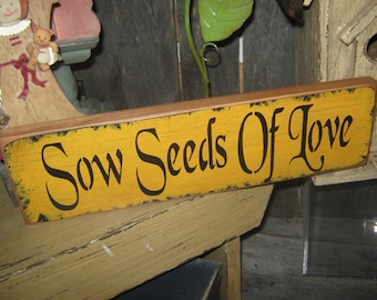 Primitive Love Large Sign  " Sow Seeds Of Love "   Rustic Wood Wall Decor Housewares Leaves Hearts Prim