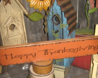 HAPPY THANKSGIVING Sign / Give Thanks Sign / Primitive Sign Wood Sign " Happy ThanksGiving " ThanksGiving Sign Holiday Fall Harvest Sign