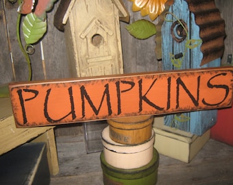 Primitive Sign Wood Large Sign Halloween Harvest Gatherings " PUMPKINS  " ThanksGiving Sign Holiday Fall Harvest Sign