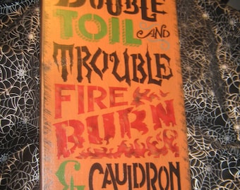 Primitive  Wood Painted Halloween Salem Witch Subway Sign -  " Double Double Toil and Trouble "  Witch Little Monsters Live Country  Rustic