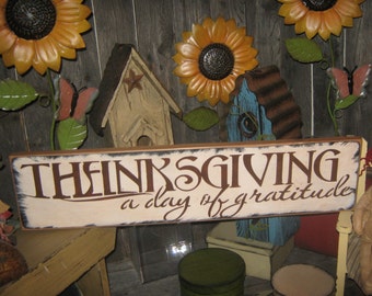 Happy Thanksgiving Sign / Give Thanks Sign / Primitive Sign Lg Wood Sign " ThanksGiving - a day of Gratitude "  Holiday Fall Family LOVE