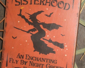 Primitive Lg Holiday Wooden Hand Painted Halloween Salem Witch Sign -  " The Black Hat  SISTERHOOD  "  Country  Rustic Folkart