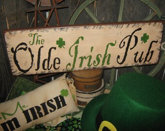 Very Primitive Lg Wood Irish Sign  Artist Original Design Spiritual  - " The Olde Irish Pub "  ST Patricks Holiday Housewares