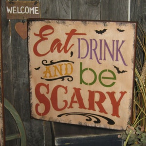 Primitive Lg Wood Holiday Halloween Subway Sign Bats Witch Ghost EAT, Drink and Be Scary Pumpkin Witch Fall Spooky Country Housewares image 2