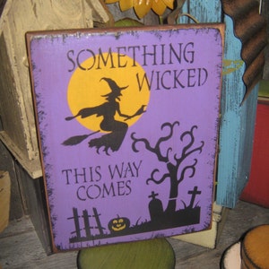 Primitive Lg Holiday Wooden Hand Painted SisterHood Halloween Salem Witch Sign SOMETHING WICKED This Way Comes Country Rustic Folkart image 3