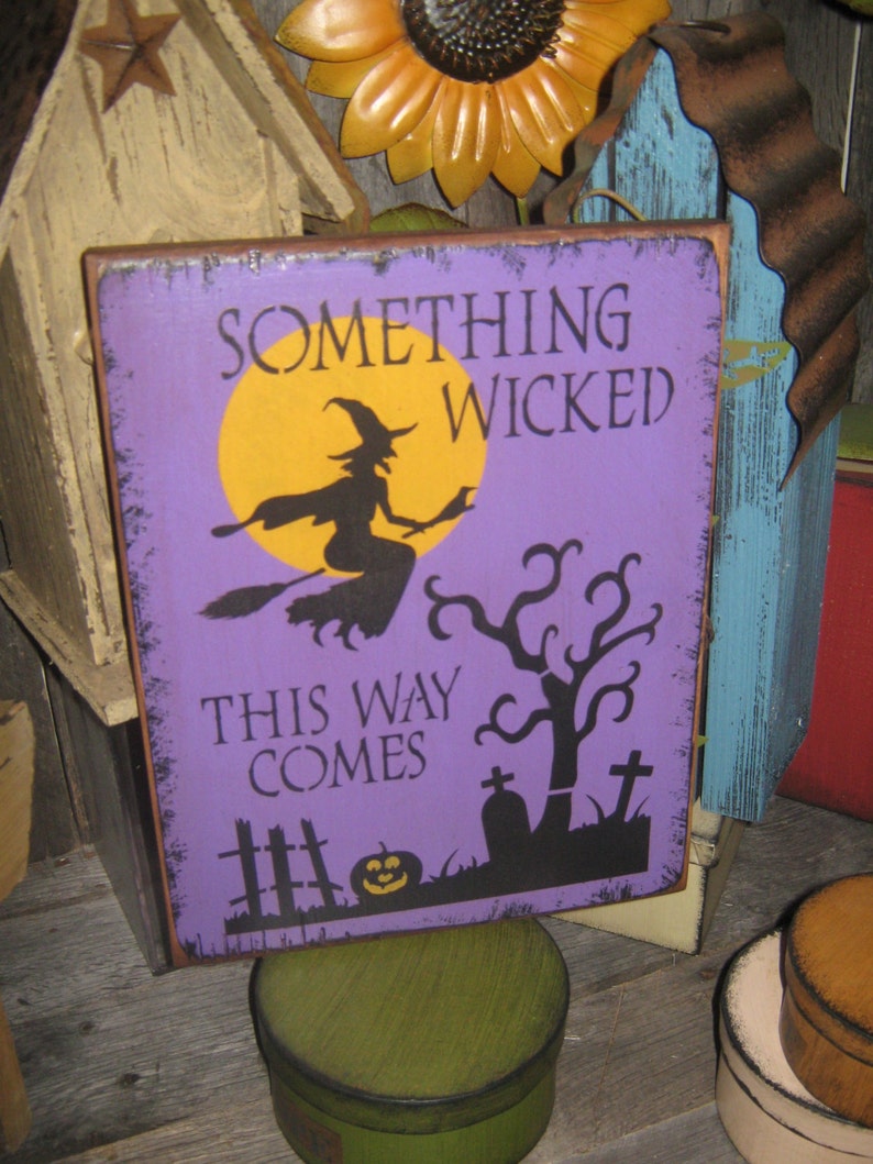 Primitive Lg Holiday Wooden Hand Painted SisterHood Halloween Salem Witch Sign SOMETHING WICKED This Way Comes Country Rustic Folkart image 3