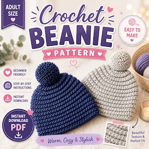 May include: A crochet beanie pattern with a navy blue and a light gray beanie. The image includes text that says "Crochet Beanie Pattern", "Beginner Friendly", and "Easy to Make". The pattern is for adult size beanies.
