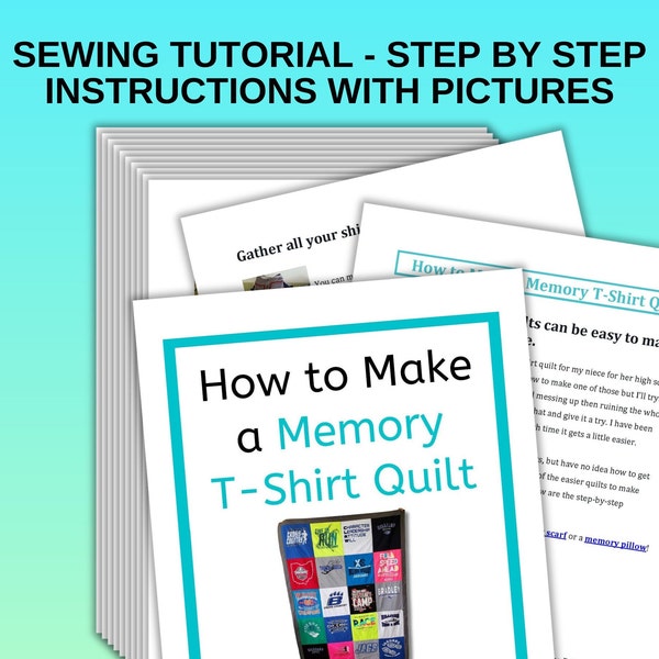 How to Make a Memory T-Shirt Quilt Sewing Tutorial - Printable Step-By-Step Instructions / Downloadable PDF Pages